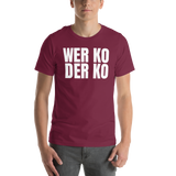 Wer ko der ko Shirt